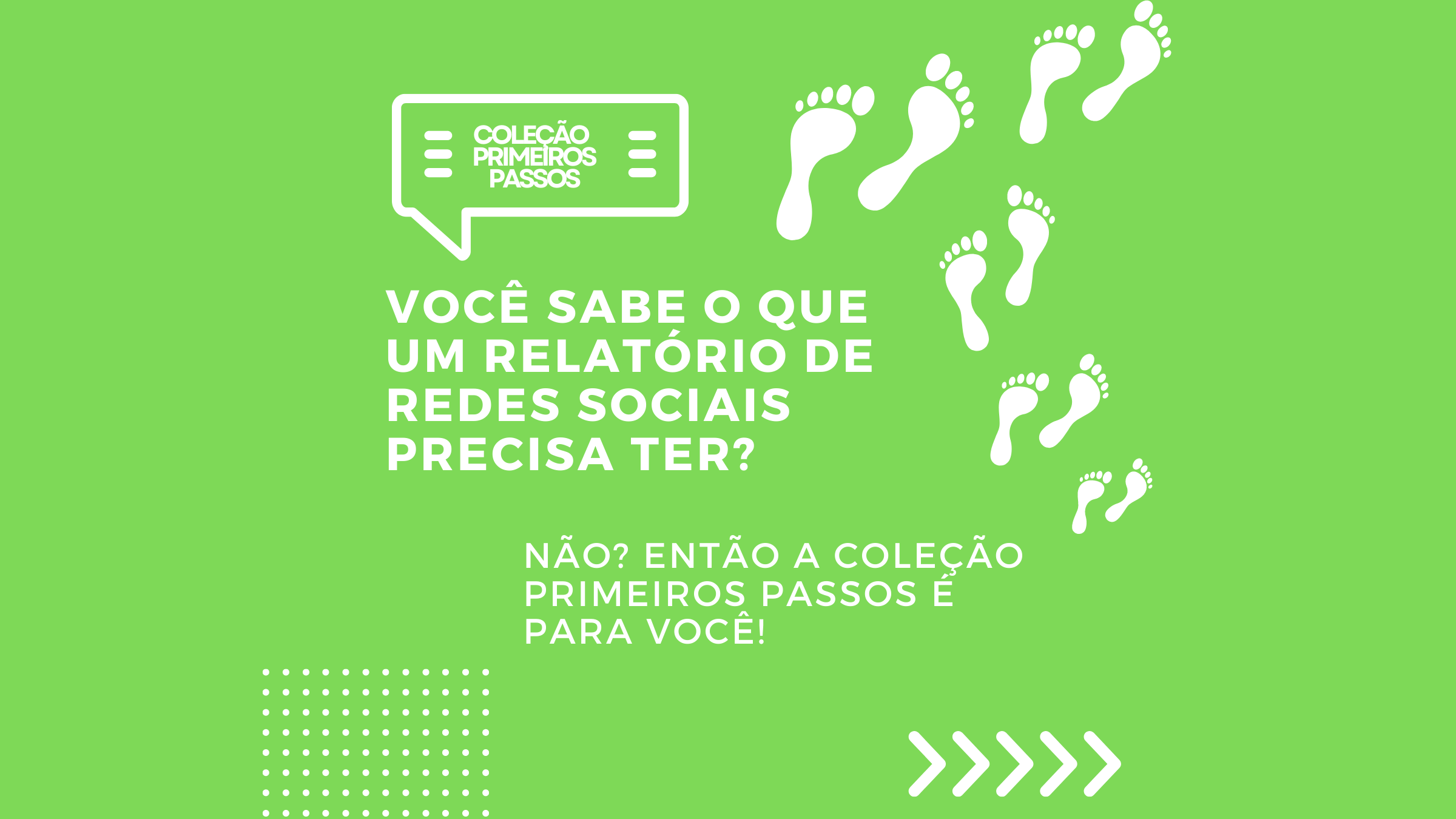 Primeiros Passos – Relatórios do Monitoramento
