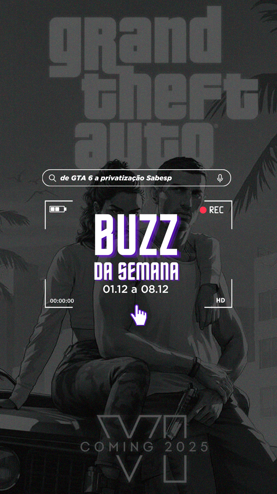 Buzz da semana: de GTA 6 a privatização da Sabesp